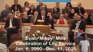Evan “Mikey” Mills Celebration of Life Service Dec. 17, 2025 