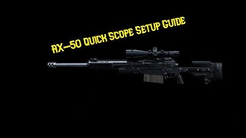 AX-50 Quick Scope Setup Guide!