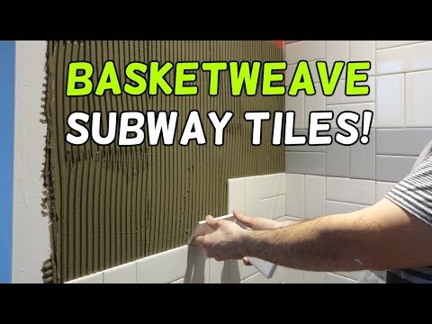 Installing Basketweave Subway Tiles!