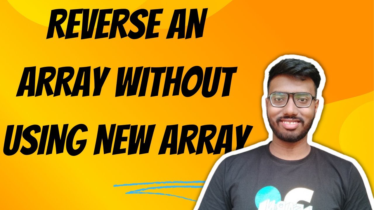 Reverse an array without using any new array - YouTube