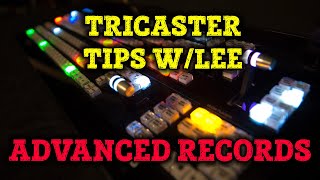 TriCaster Tips w/Lee - Advanced Recording Techniques