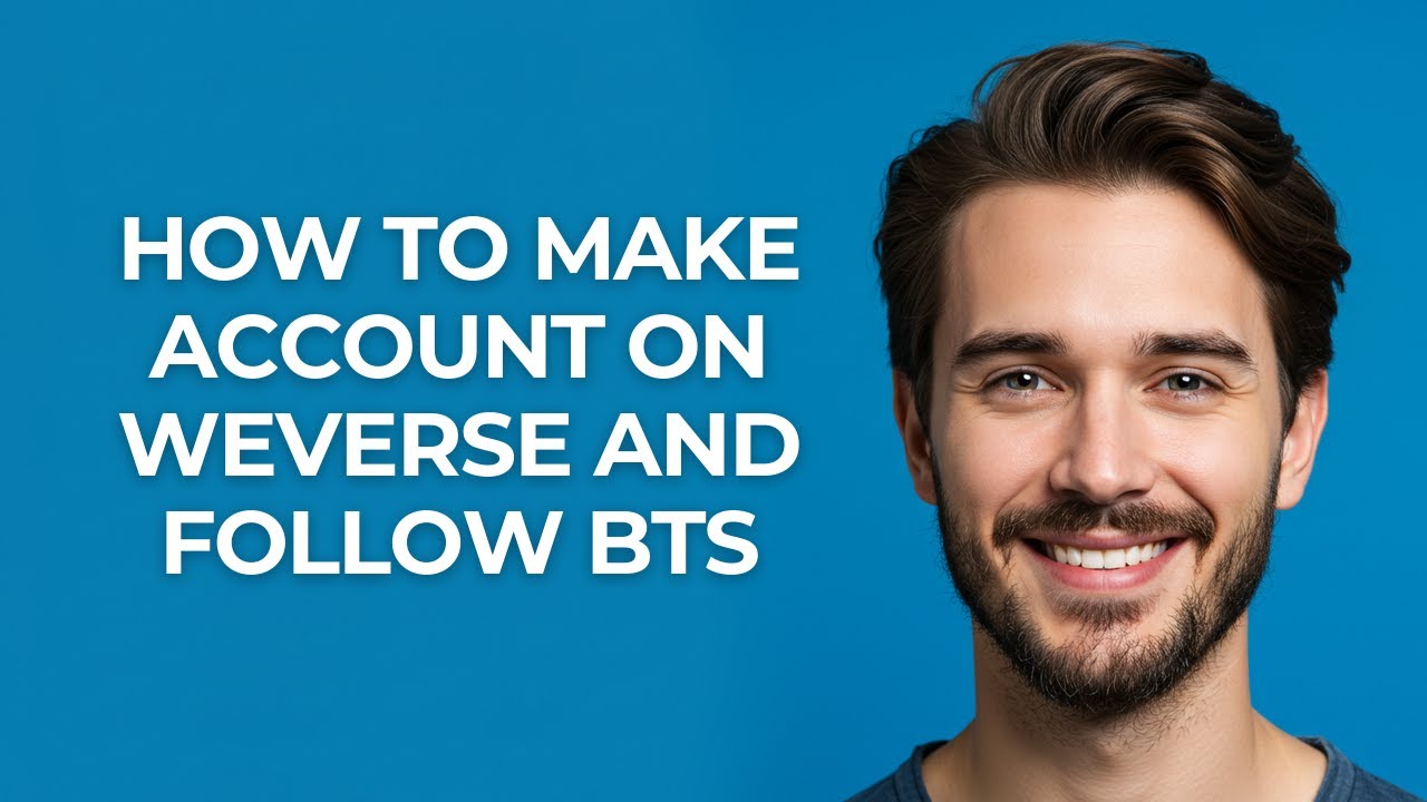 How to Make Account on Weverse and Follow Bts - GUIDE!