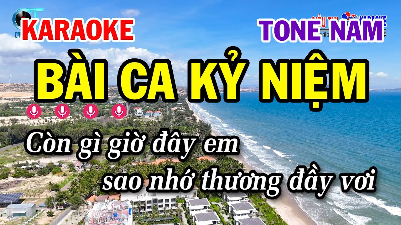 Karaoke Bài Ca Kỷ Niệm Tone Nam ( Em ) Nhạc Sống Siêu Thị