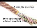 Bead Crochet Supporting a Wide Circumference Tube Ann Benson