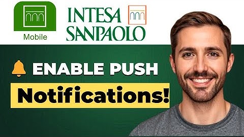 How to enable and manage push notifications on Intesa Sanpaolo