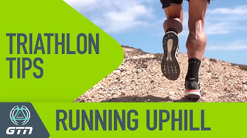 How To Run Uphill | Running Tips For Triathletes