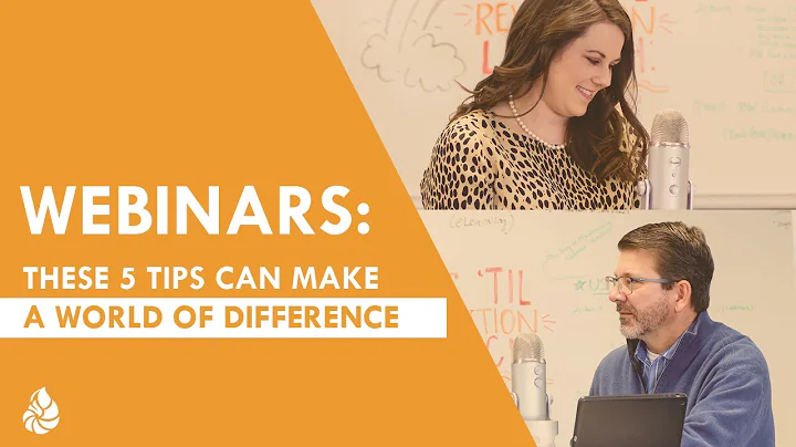 Webinars: These 5 Tips Can Make a World of Difference