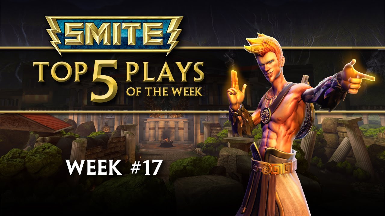 Smite - Top 5 Plays of the Week #17