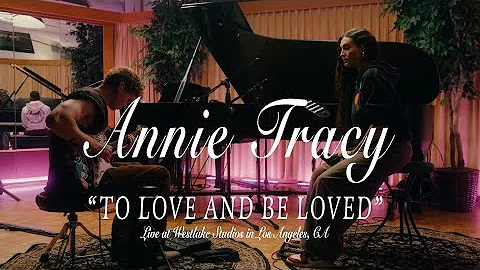 Annie Tracy - To Love and Be Loved (Live at Westlake Studios)