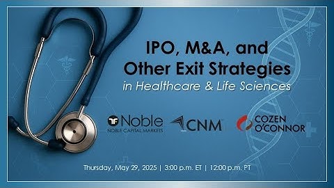 IPO, M&A, and Other Exit Strategies in HealthCare & Life Sciences