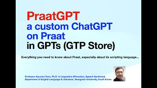 PraatGPT & [KMOOC] Lecture on Praat & Scripting