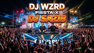 DJ WZRD - Fiesta X DJ SAZIB 
