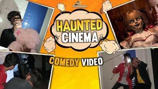HAUNTED CINEMA COMEDY VIDEO || Scary Yet Funny Ghost Prank In Cinema