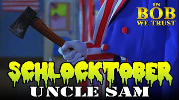 In Bob We Trust - SCHLOCKTOBER: "UNCLE SAM" (1996)