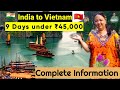 Vietnam under  45000 including everything  visaitenary budget bookingcurrency information