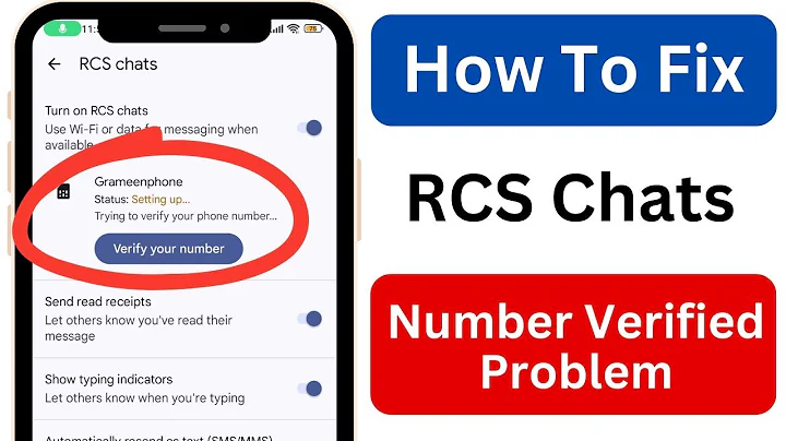How to Fix RCS Chats Number Verified Problem