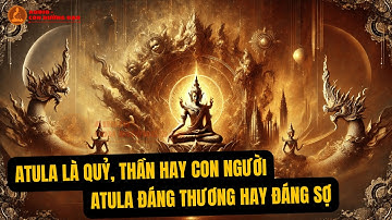 Atula Là Thần, Quỷ Hay Con Người? Hiểu Đúng Về Cõi Atula