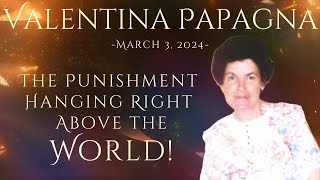 Valentina and Eduardo: Urgent! Pray For World Leaders! Punishment Greater Than Ever Before is Coming