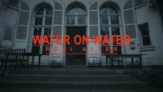Roni Alter - Water on water (Official Video)