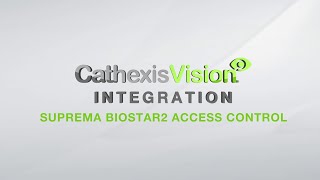 CATHEXISVision: Suprema BioStar2 Access Control Integration