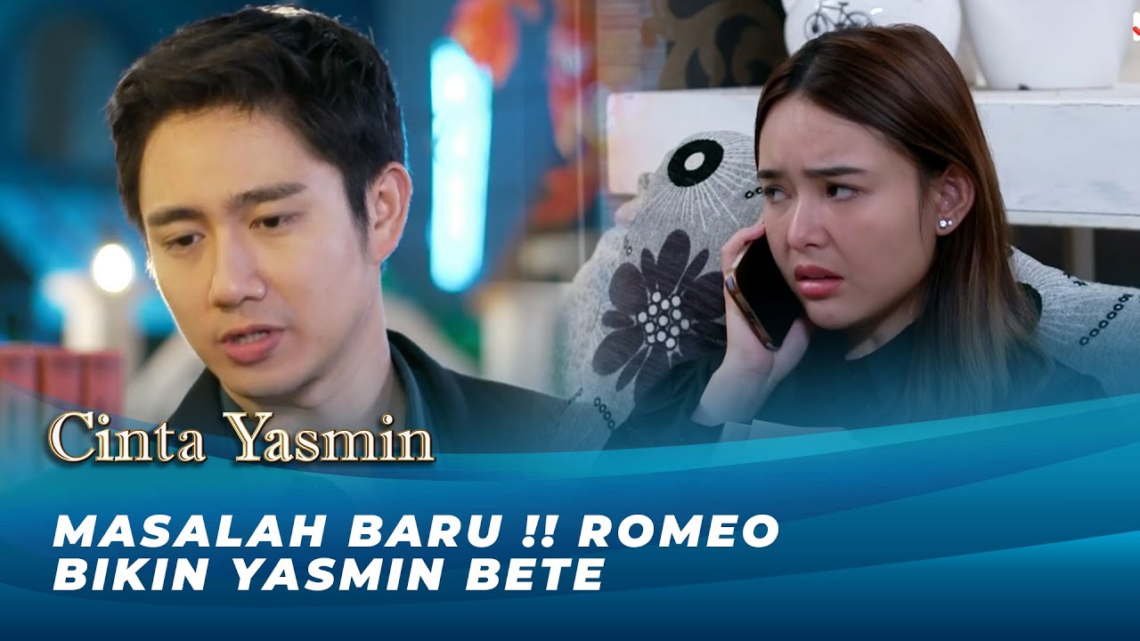 YASMIN MARAH ROMEO BOHONG ! ADA YANG DITUTUPIN ?! | CINTA YASMIN EPS 189