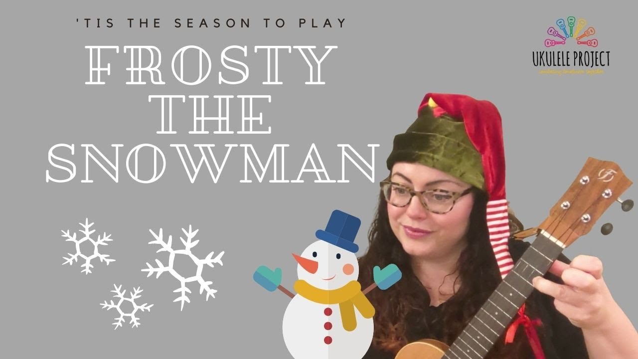 Frosty the Snowman - Ukulele Play-along