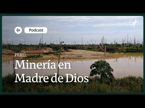 Amazonía peruana: 215 concesiones mineras afectan ríos y comunidades indígenas de Madre de Dios