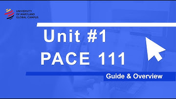 UMGC PACE 111 UNIT #1 QUICK GUIDE