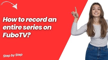 How to record an entire series on FuboTV ? - Step by Step