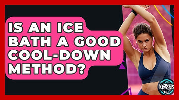Is An Ice Bath A Good Cool-down Method? - Running Beyond Limits