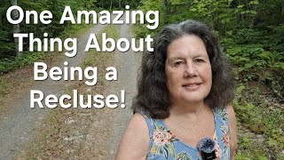 Being a Recluse Can Be Amazing!