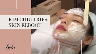 Kim Chiu takes you to her Skin Reboot treatment | Belo Medical Group