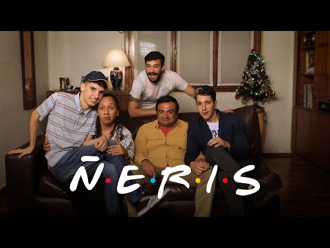 ÑERIS, AN ARGENTINE COMEDY