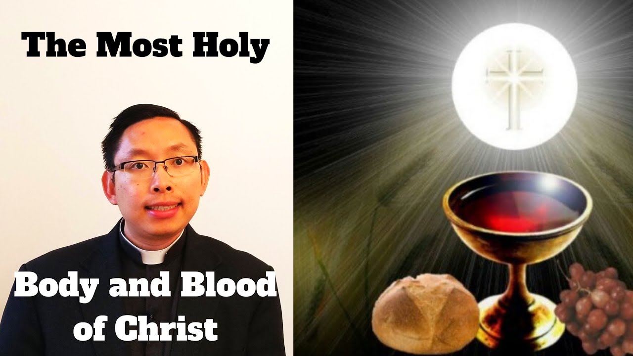 The Most Holy Body and blood of Jesus Christ