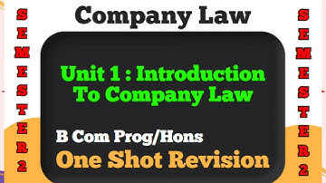 One Shot Revision l Unit 1 l Introduction to Company Law l B Com l Delhi University l Semester 2 l