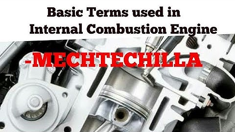 Basic Terms used in IC Engine