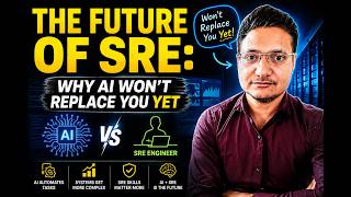 The Future of SRE: Why AI Won't Replace You Yet