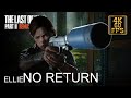 The last of us part 2 remastered full run ellie no return gameplay walkthrough ps5 4k 60fps