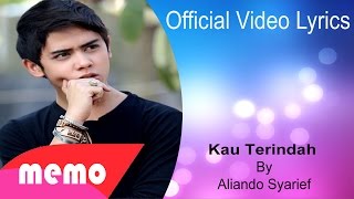 Kau Terindah - Aliando Syarief (  Video Lyrics)