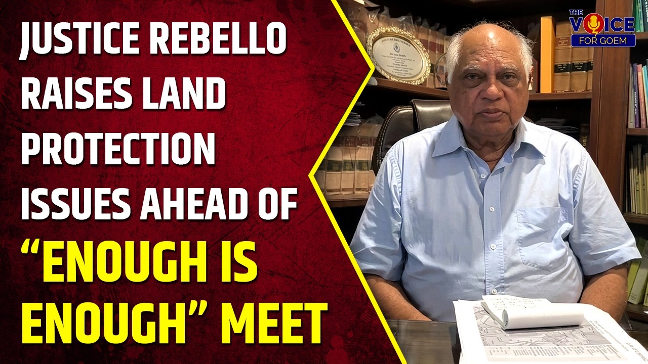 Justice Rebello Raises Land Protection Issues Ahead of “Enough is ...