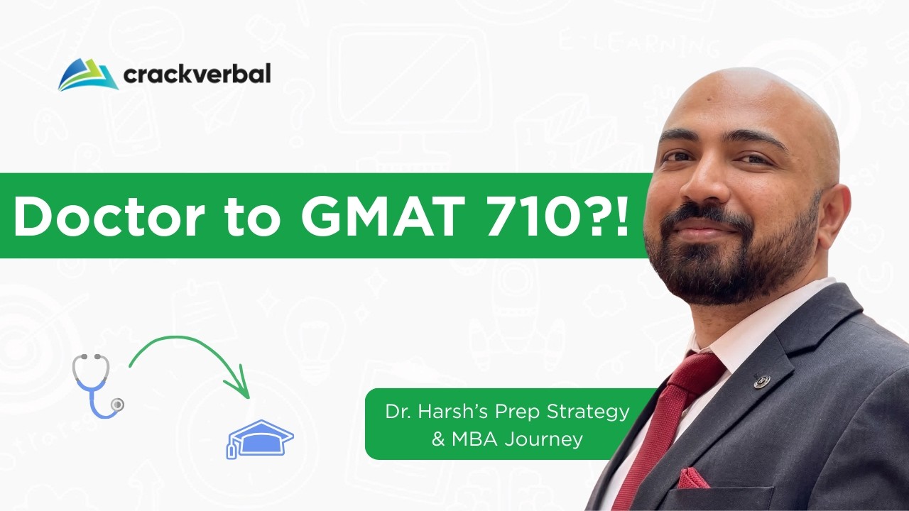 Dr. Harsh — Doctor Cracks GMAT 710