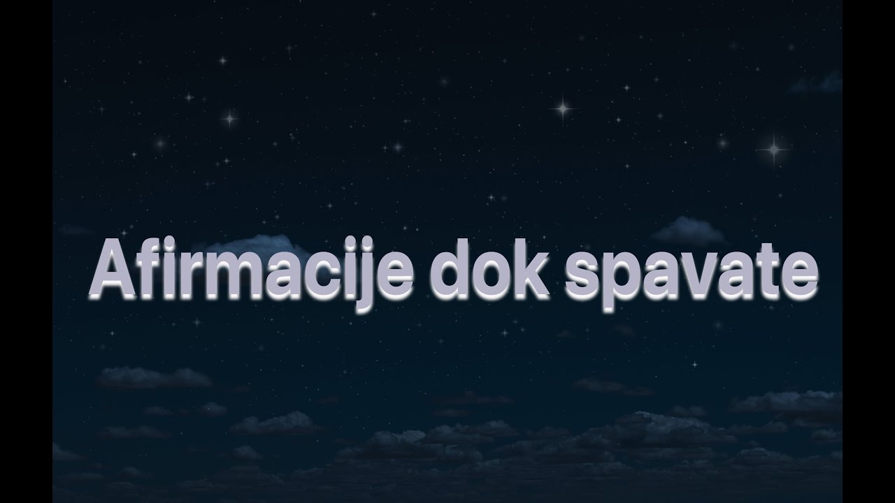 Afirmacije dok spavate - za ljubav, zdravlje, obilje i radost ♥️⭐