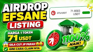 🔥 AIRDROP EFSANE LISTING! Harga EFS Tembus 71 USDT? Cara Claim &amp; Withdraw Token EFS Terbaru