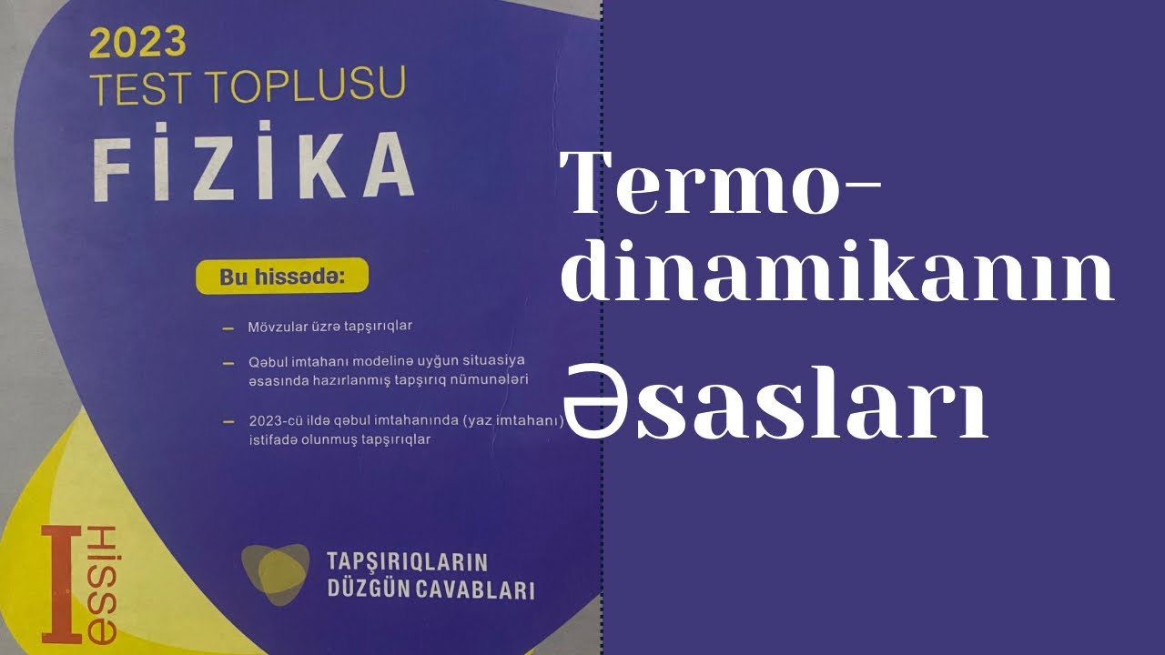 Termodinamikanın əsaslarına aid Ətraflı yazılı cavab tələb olunan tapşırıqlar. DİM 2023 Fizika