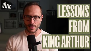 Building Confidence & Self-Worth - Lessons From King Arthur