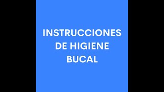 Spanish Oral Hygiene Instructions