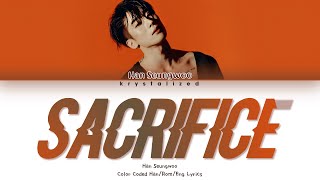 HAN SEUNGWOO (한승우) - Sacrifice [HAN|ROM|ENG Color Coded lyrics]