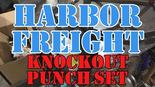 Harbor Freight Knockout Punch Set - Looks Cool, Seems Decent - Now I Need to Try it