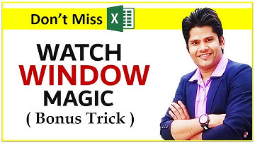 Properly Use Watch Window in Excel ( Bonus Trick ) - Excel user Should Know
