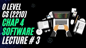 Operating System | Lecture # 3 | Chap 4 Software | CS BY HMZ | O level computer Science (2210/0478)